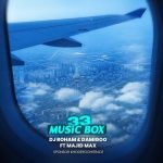 دانلود آهنگ دیجی رهام و مجید مکس موزیک باکس ۳۳